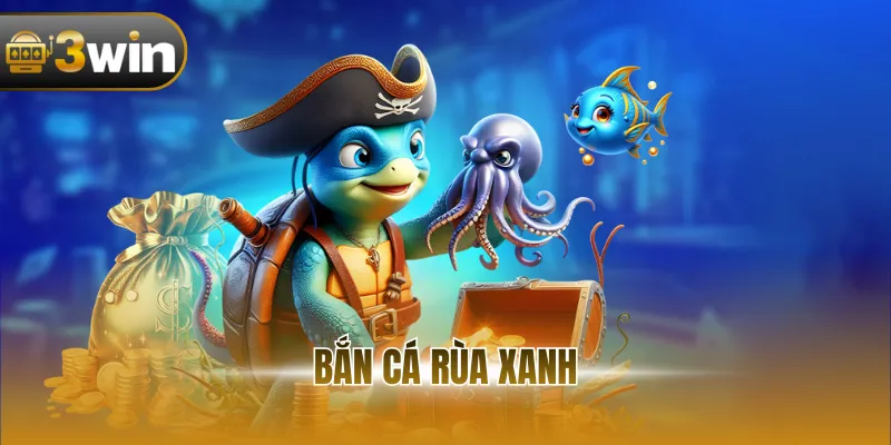 Bắn Cá Rùa Xanh - Tựa Game Sở Hữu Hệ Sinh Vật Phong Phú