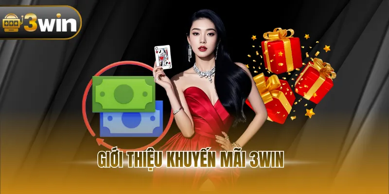 Giới thiệu khuyến mãi 3WIN