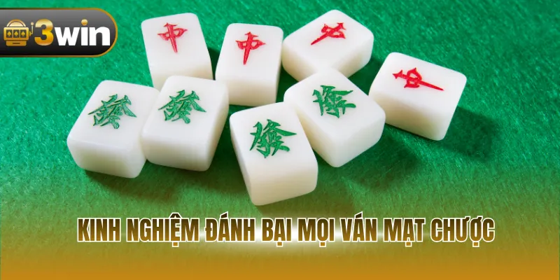 Kinh nghiệm đánh bại mọi ván mạt chược